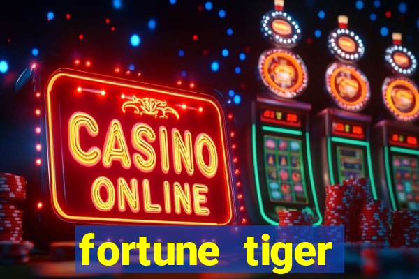 fortune tiger aposta 1 real